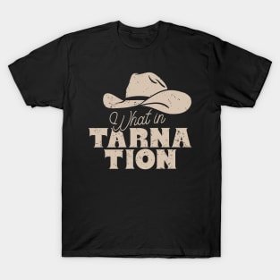 What in Tarnation | Cowboy Hat | MEME | Black Background T-Shirt